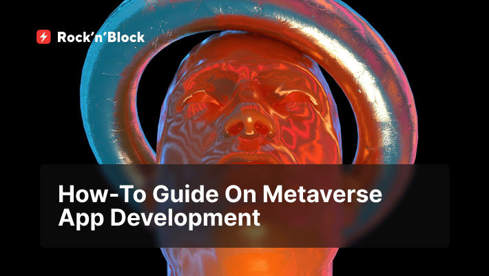 The Ultimate Guide to Metaverse App Development