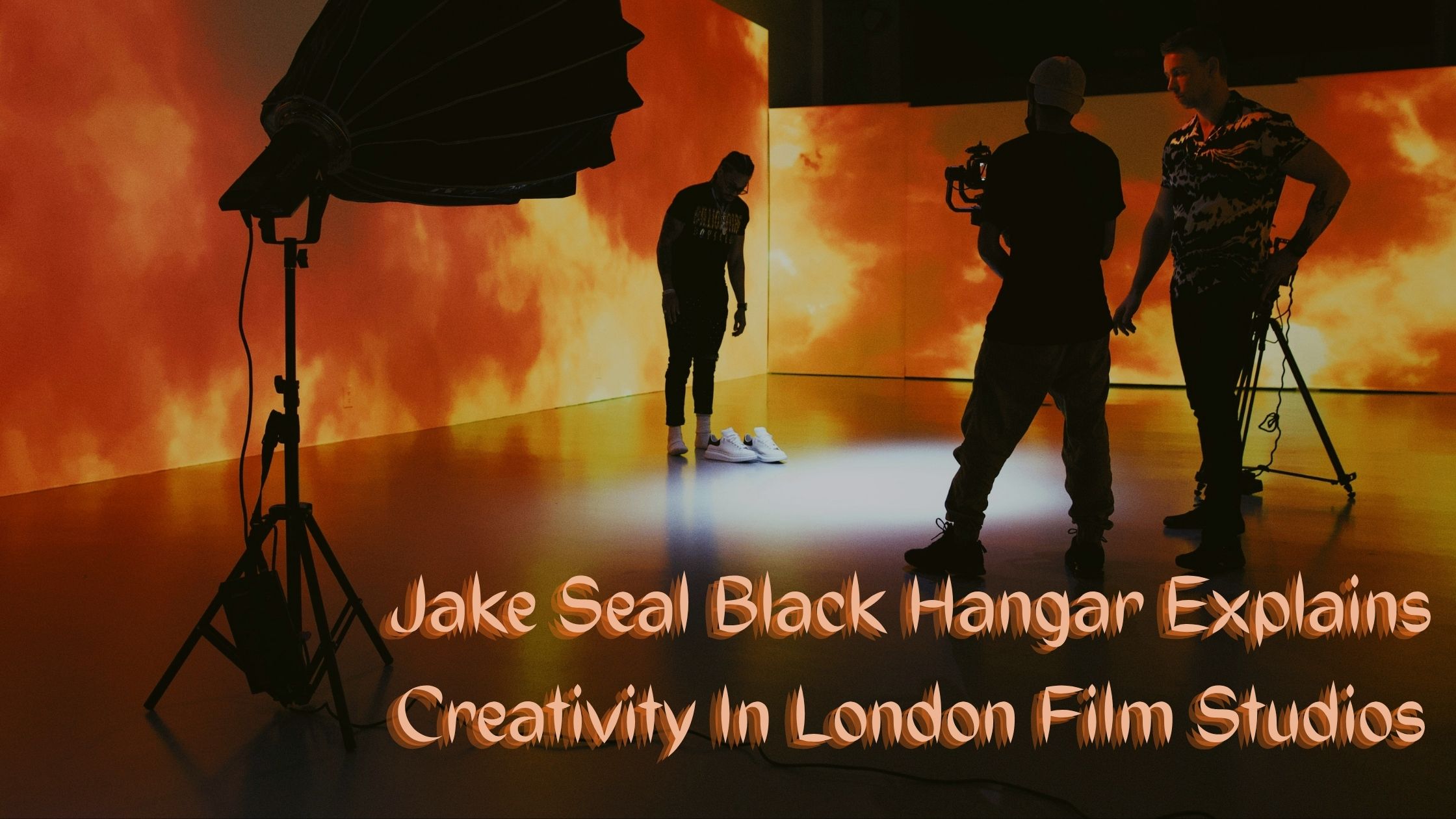 Jake Seal Black Hangar Explains Creativity In London Film Studios
