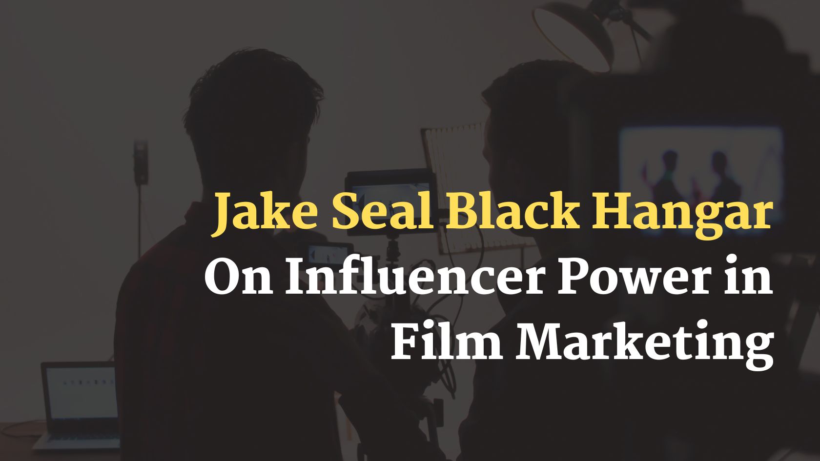 Jake Seal Black Hangar On Influencer Power in Film Marketing