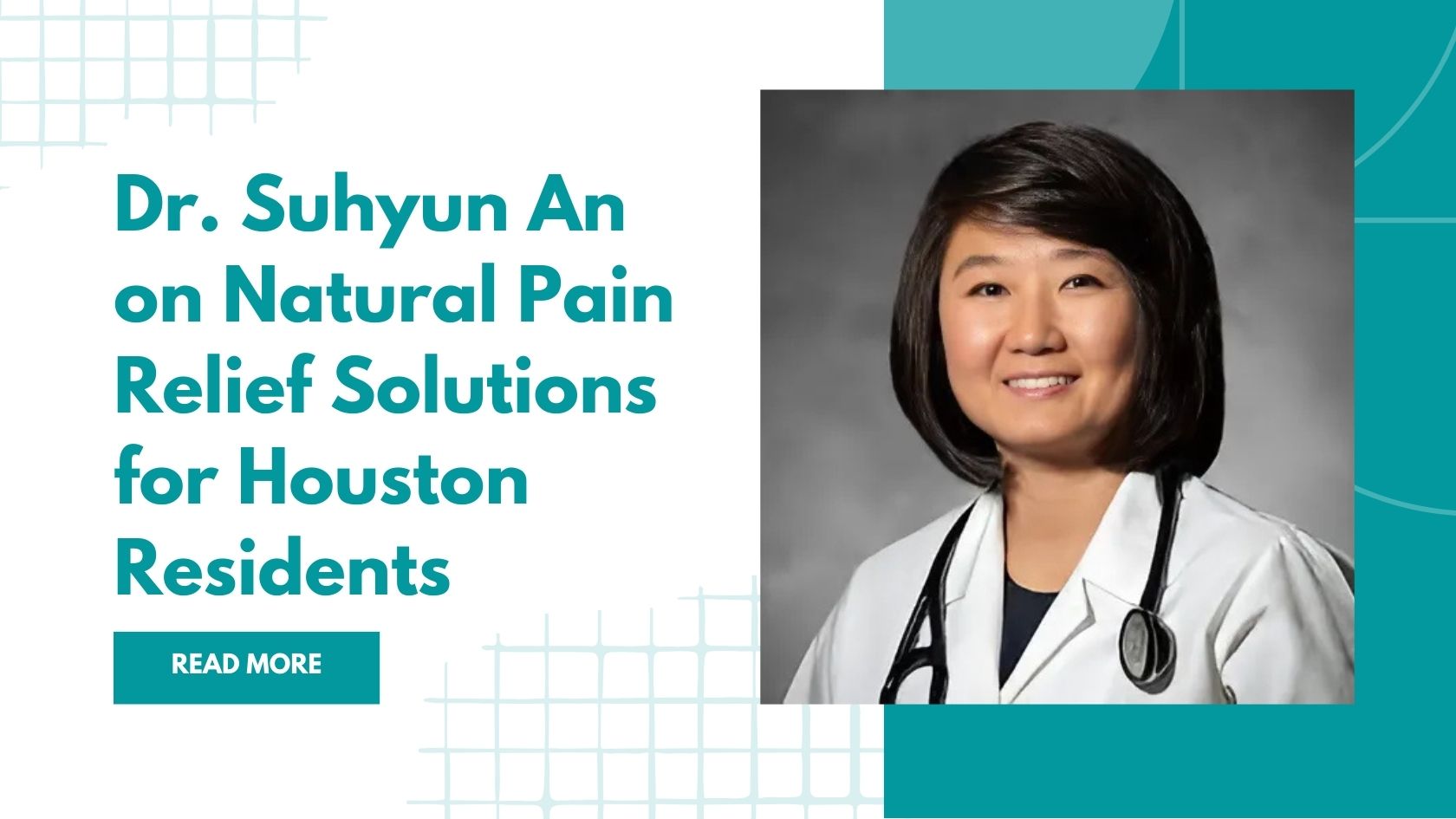 Dr. Suhyun An on Natural Pain Relief Solutions for Houston Residents