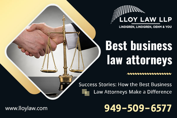 Success Stories How the Best Business Law Attorneys Make a Difference