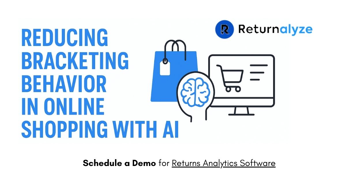 Reduce Bracketing in Online Shopping with Smart AI Tools