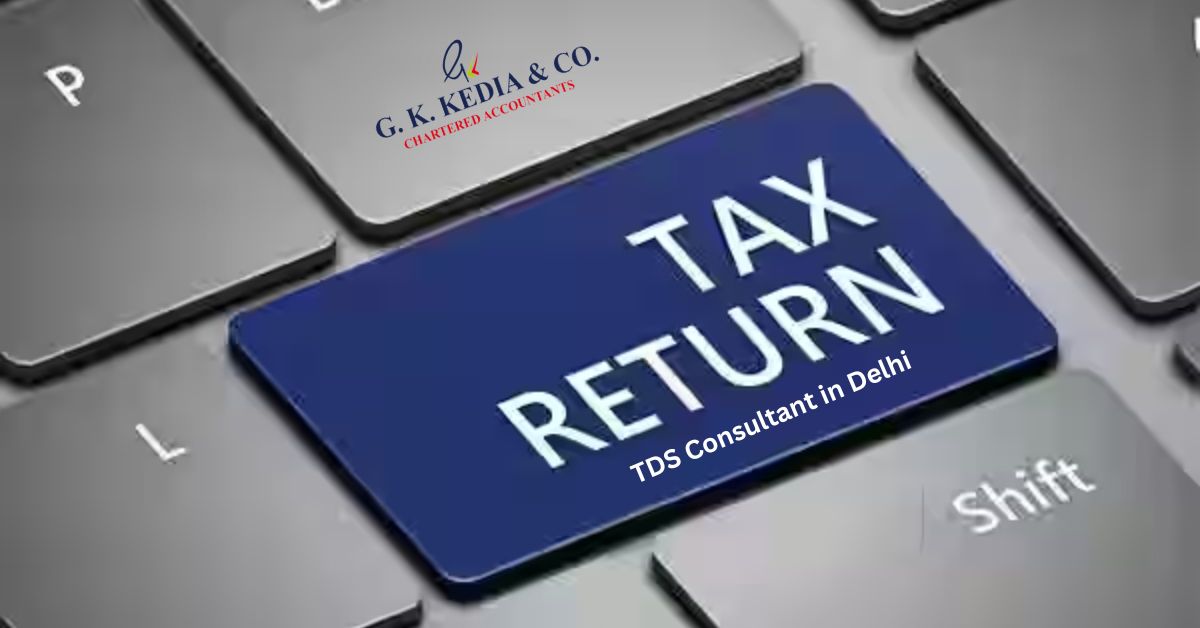 Managing Tax Compliance TDS Consultant in Delhi Performance