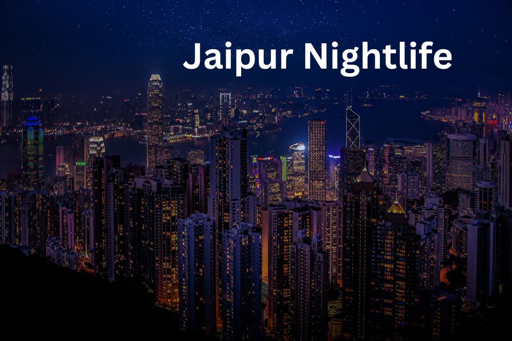 Nightlife in Jaipur