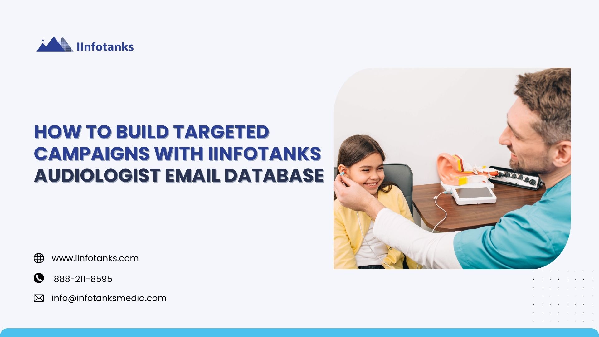 How To Build Targeted Campaigns With IInfotanks Audiologist Email Database