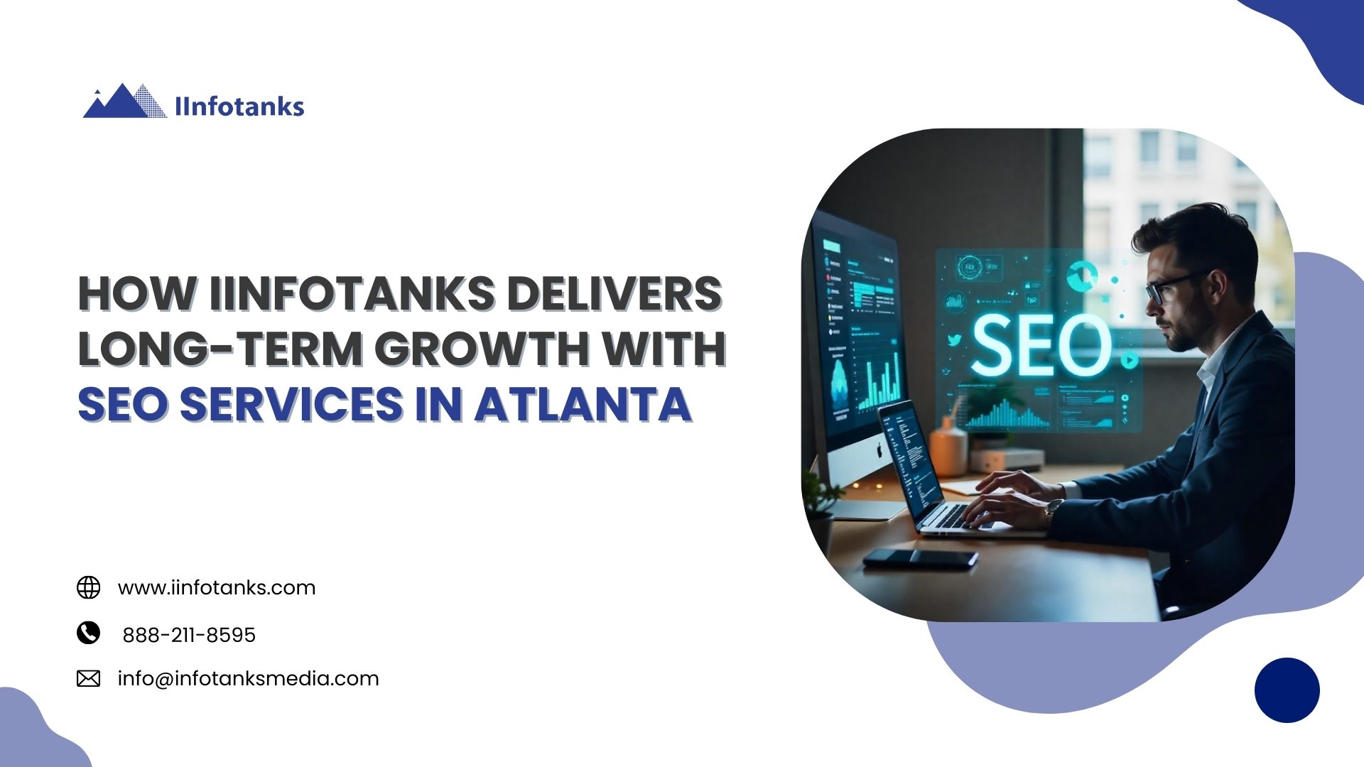How IInfotanks Delivers Long-Term Growth With SEO Services In Atlanta
