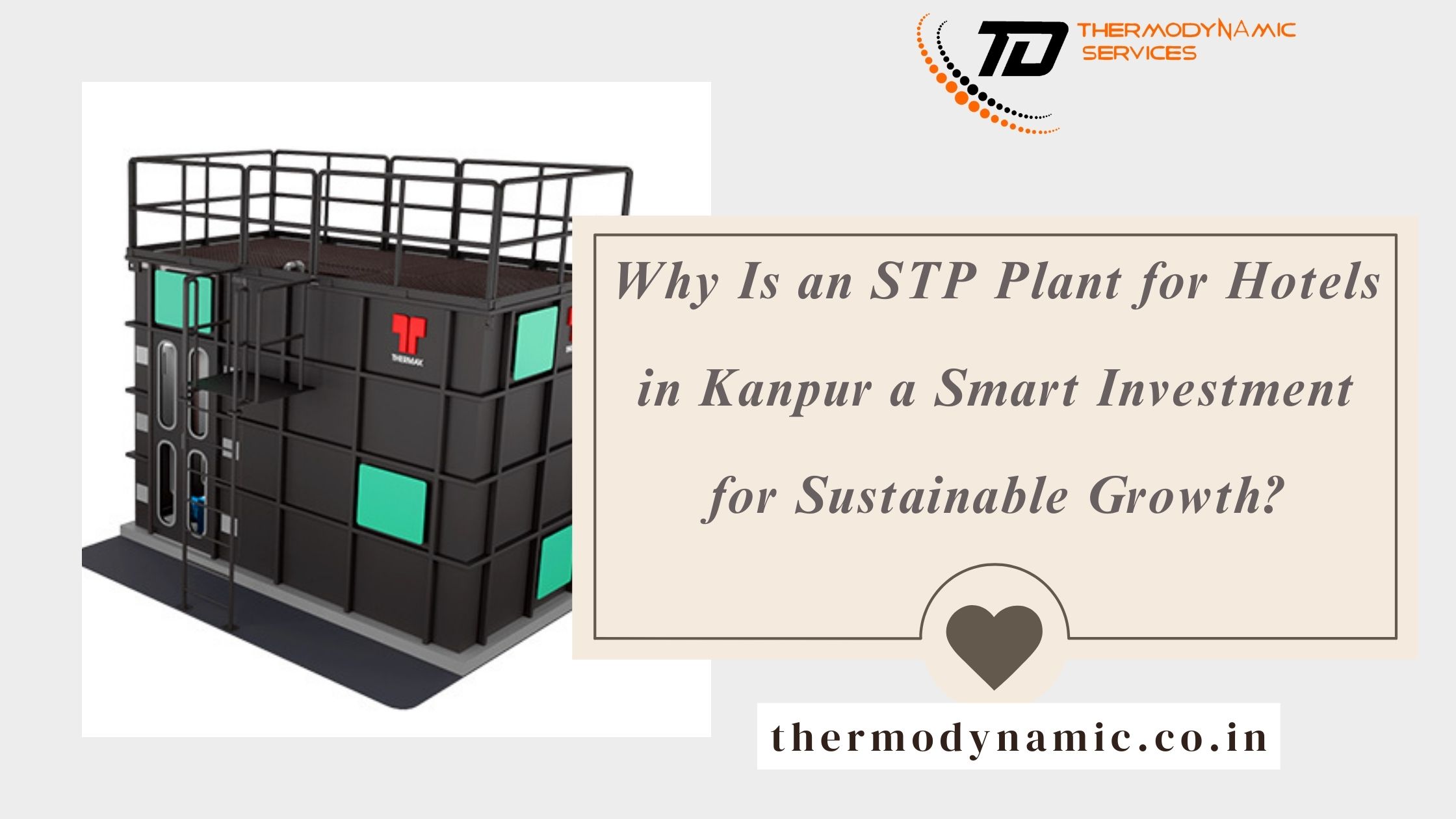 Why Is an STP Plant for Hotels in Kanpur a Smart Investment for Sustainable Growth?