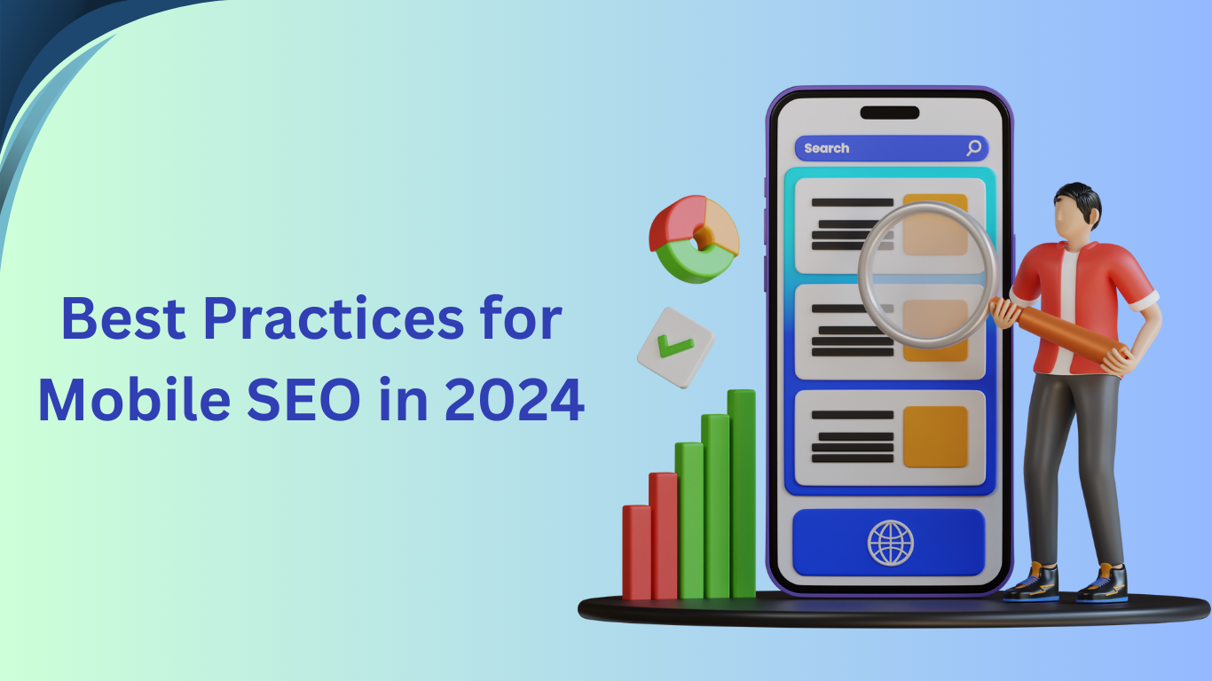 What Are The Best Practices for Mobile SEO in 2024?