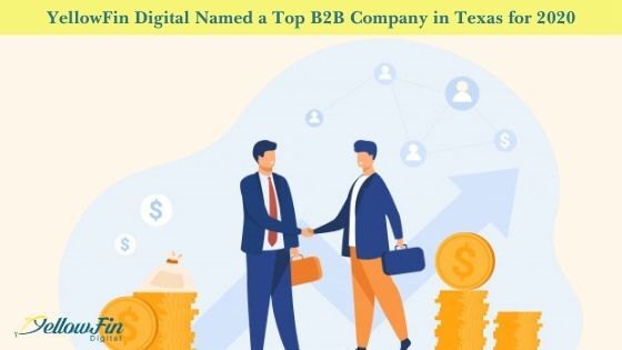 YellowFin Digital Named a Top B2B Company in Texas for 2020