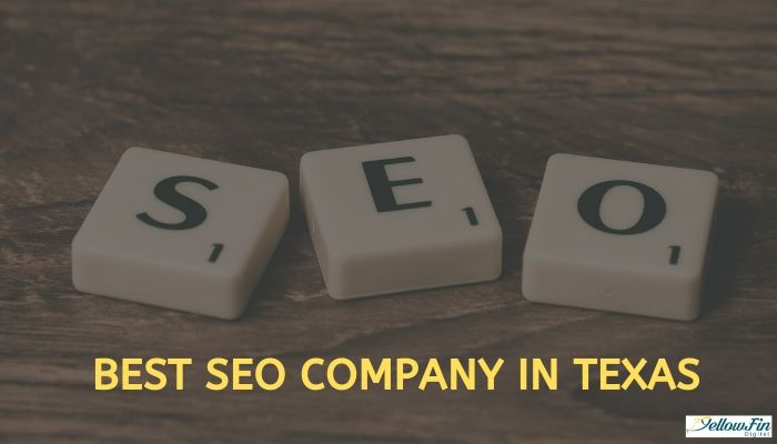 Best SEO Company in Texas - Yellowfin Digital