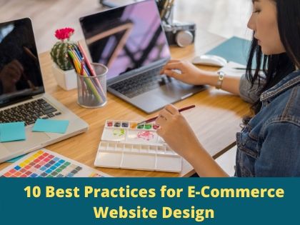 10 E-Commerce Website Design Best Practices to Increase Conversations