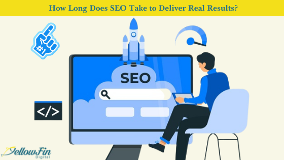 How Long Does SEO Take to Deliver Real Results?