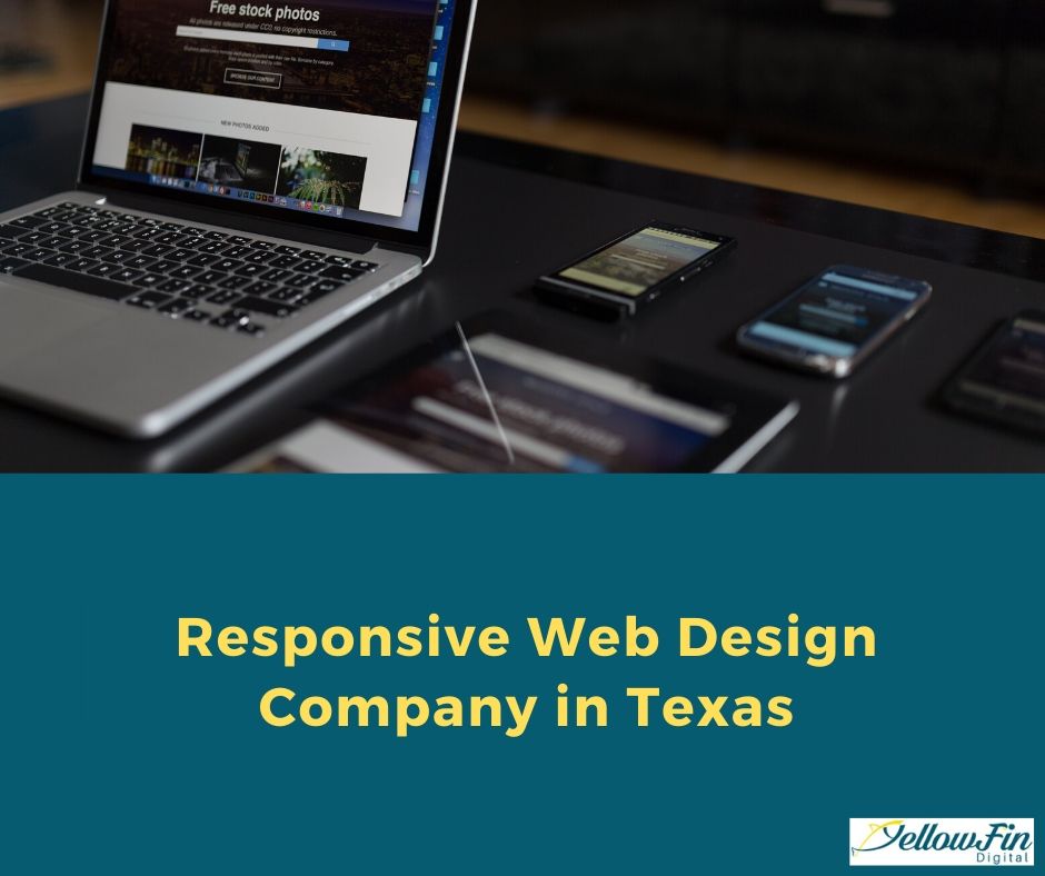 Responsive Web Design company in Texas - Yellowfin Digital