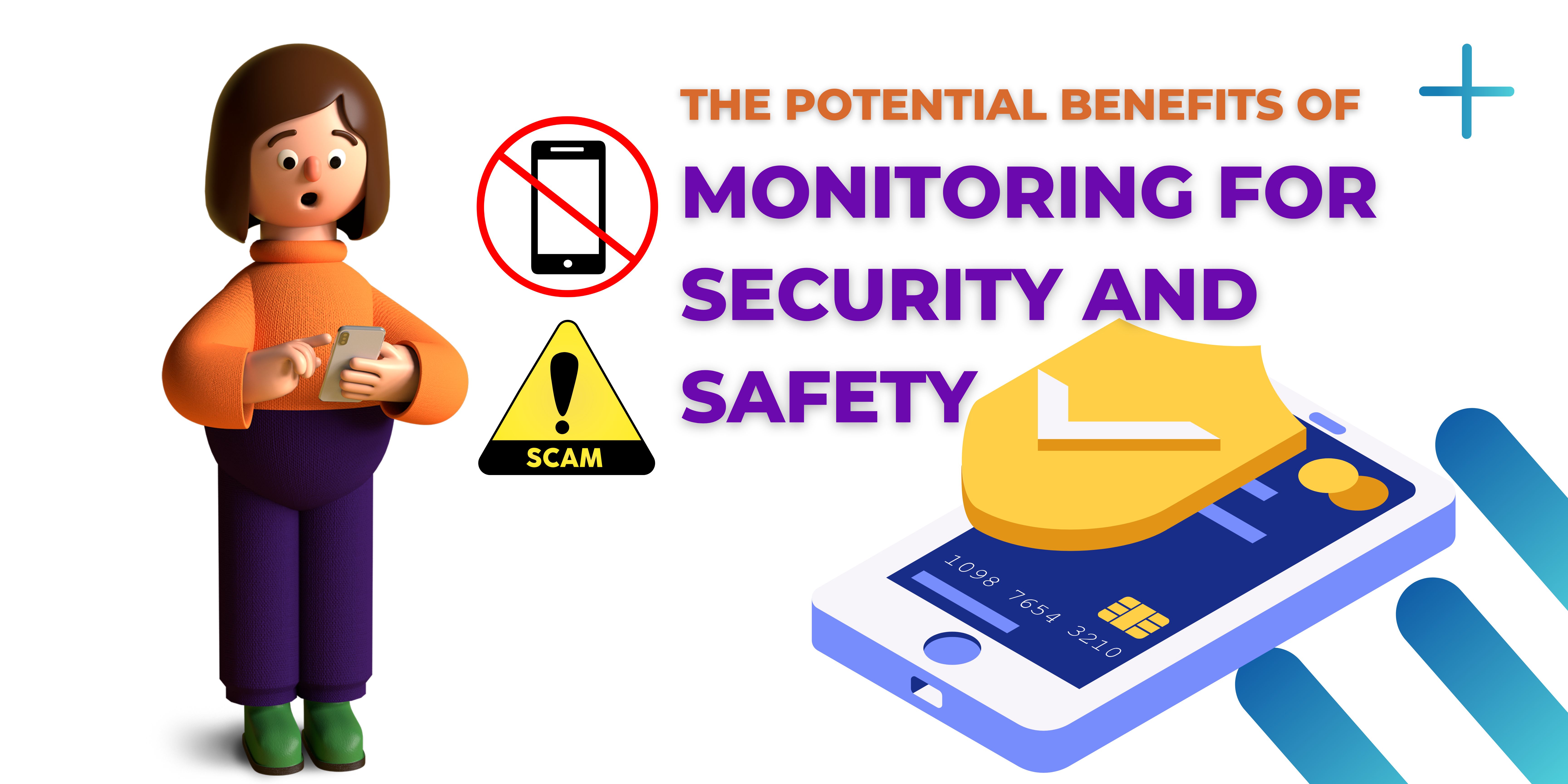 The potential benefits of monitoring for security and safety