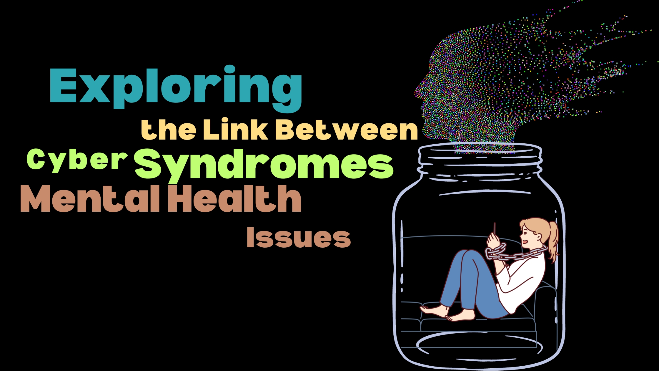 Exploring the Link Between Cyber-Syndromes and Mental Health Issues