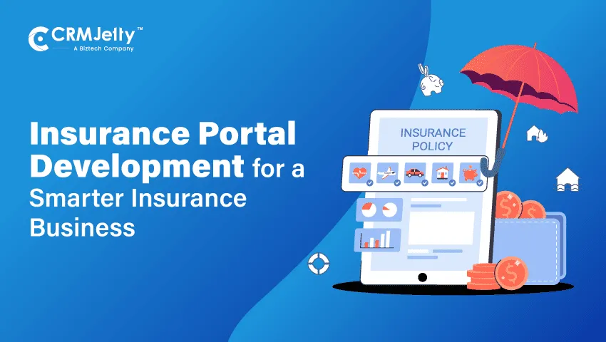 Insurance Portal Development: Build the Right Solution for a Smarter Insurance Business