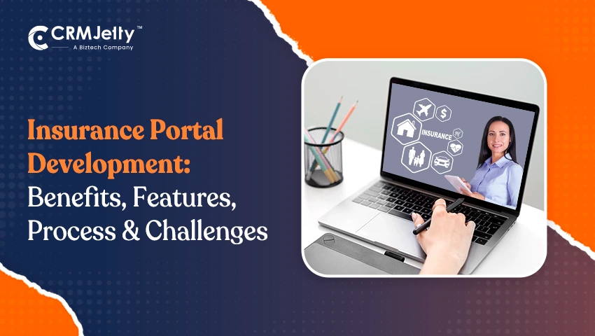 Insurance Portal Development: Benefits, Features, Process and Challenges