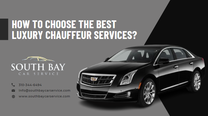How To Choose The Best Luxury Chauffeur Services?