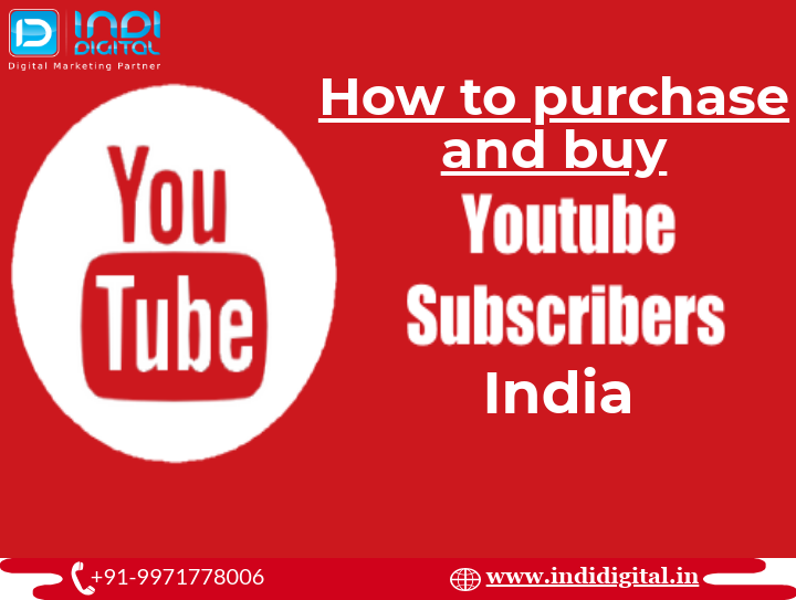 How to purchase and buy youtube subscribers india