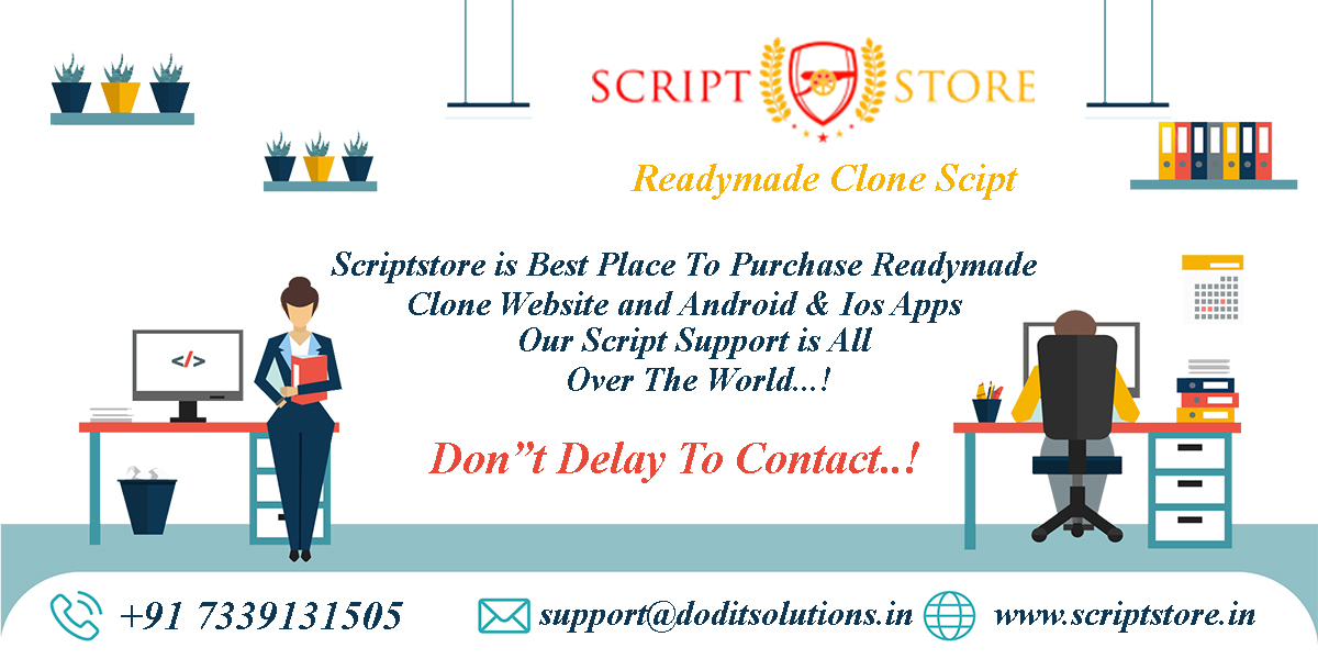 Best Ready Made Clone Script - SCRIPTSTORE.IN