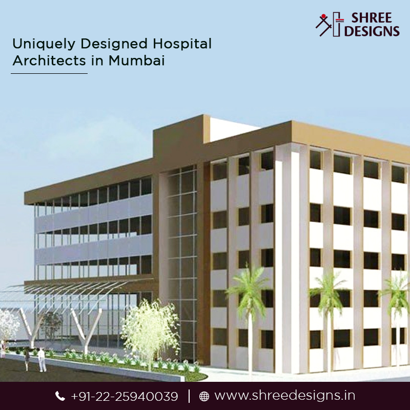 Uniquely Designed Hospital Architects in Mumbai - Shree Designs