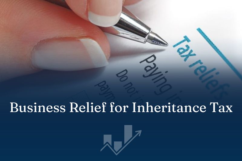 Business Relief for Inheritance Tax: A Complete Guide