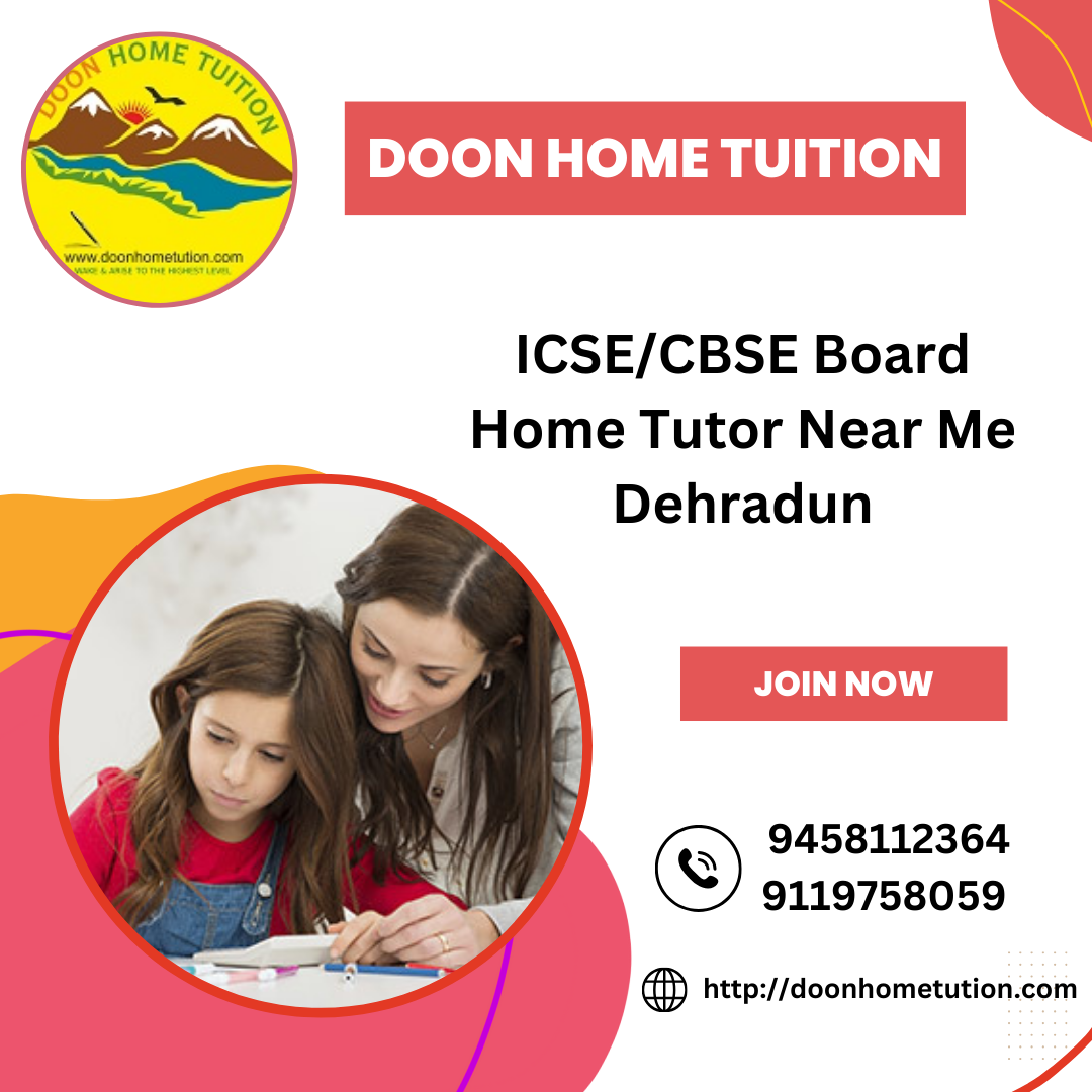 Finding a CBSE Board Home Tutor near me Dehradun | Doon Home Tuition