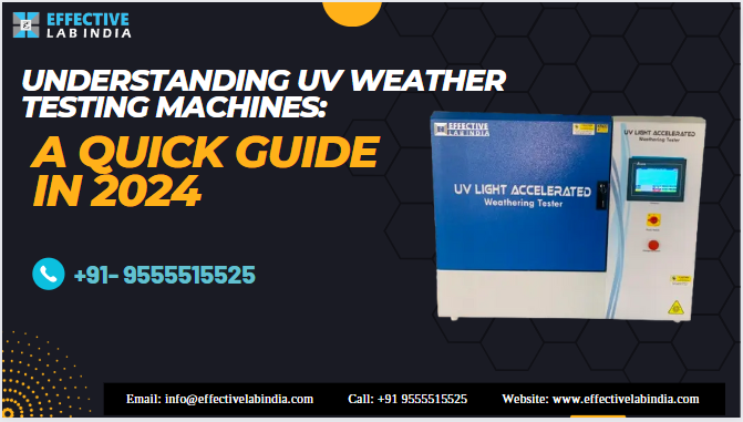 Understanding UV Weather Testing Machines: A Quick Guide in 2024
