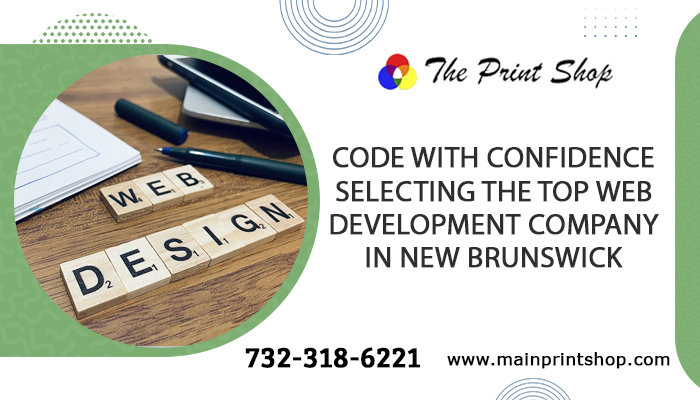 Code with Confidence Selecting the Top Web Development Company in New Brunswick