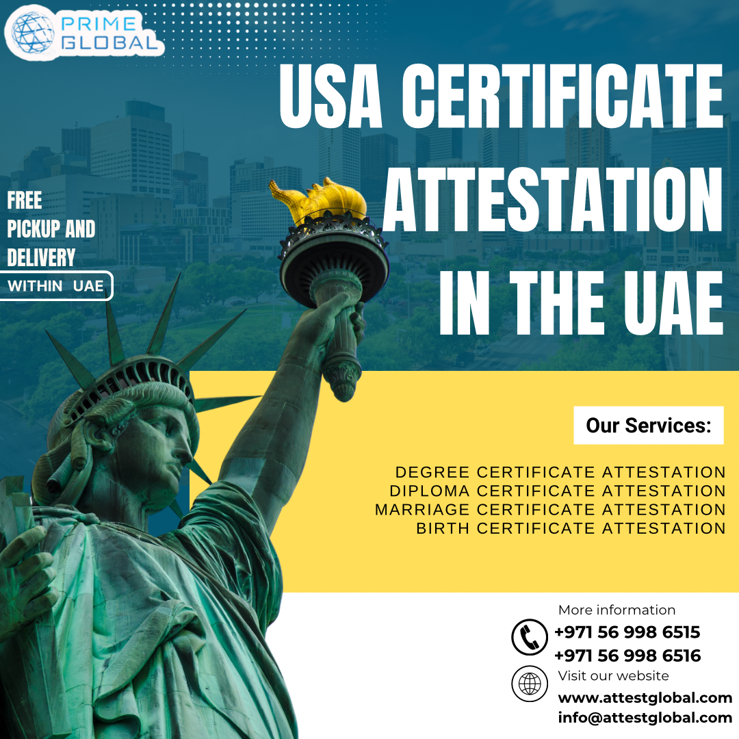 The ultimate guide to: USA Certificate attestation services in the UAE
