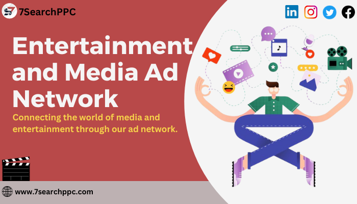 Optimise ROI with 7Search PPC: Top Media & Entertainment Ads