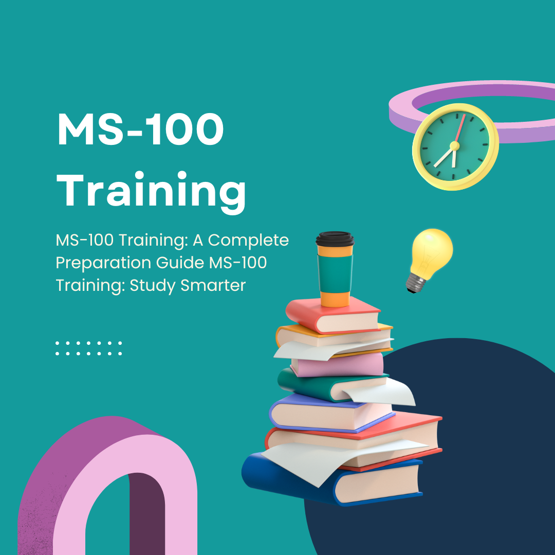 MS-100 Training: Unlocking Microsoft 365 Mastery