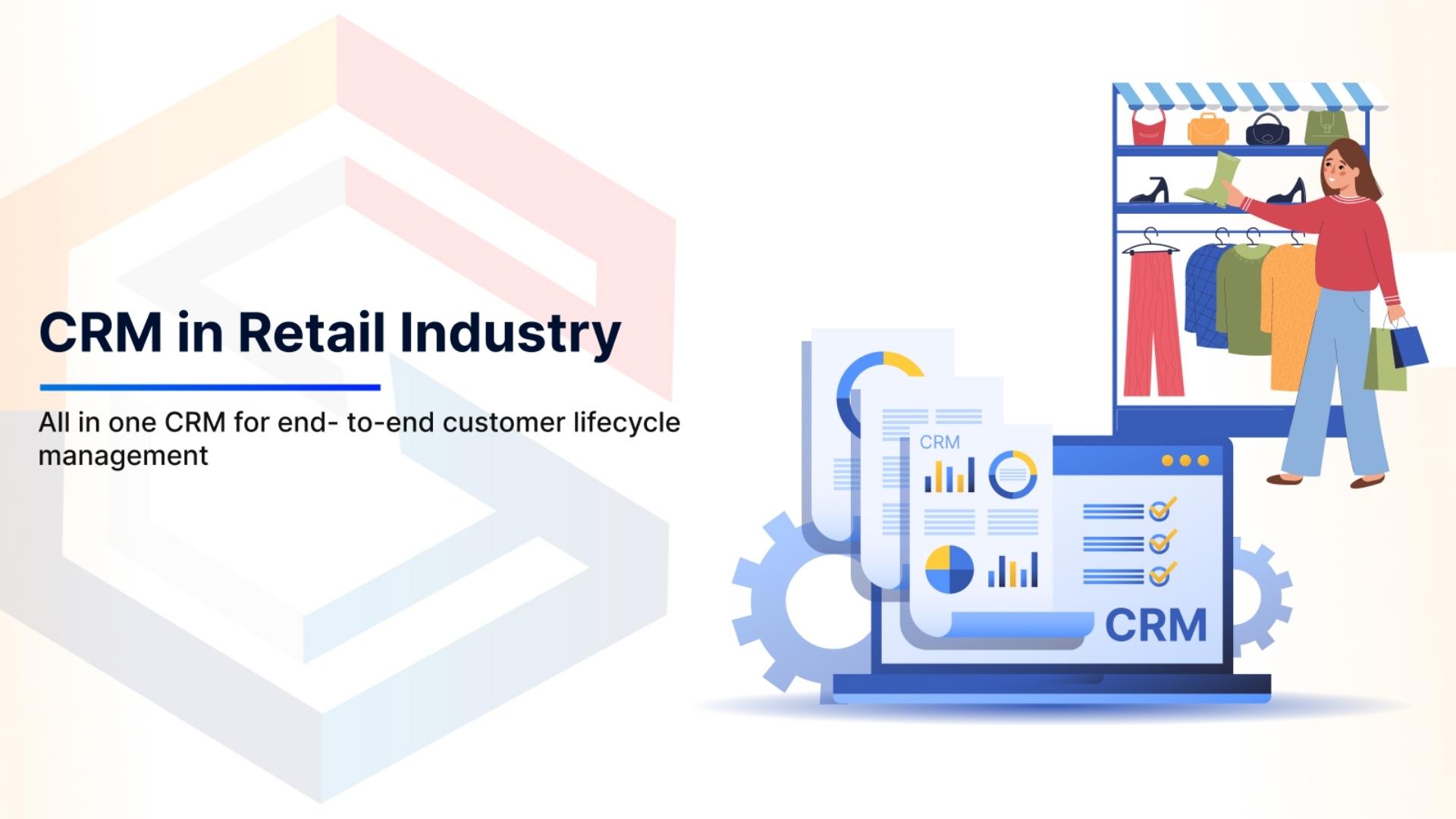 Customer-Centric Strategies: CRM Solutions for Retail Success