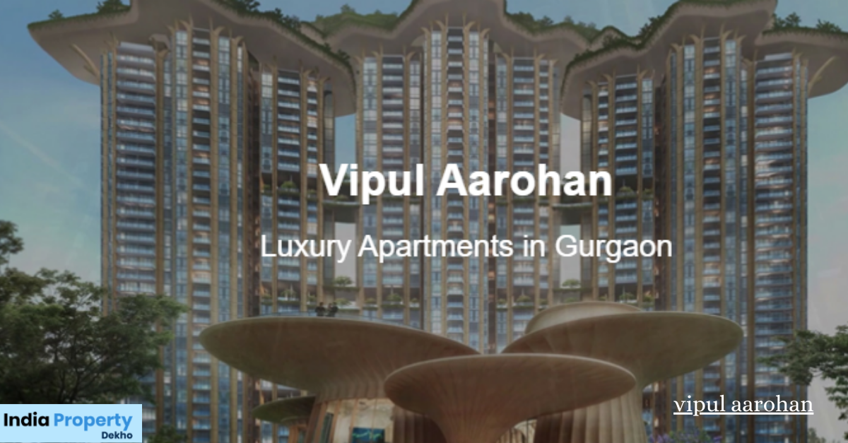 Vipul Arohan Sector 53 Gurgaon Luxury Apartments