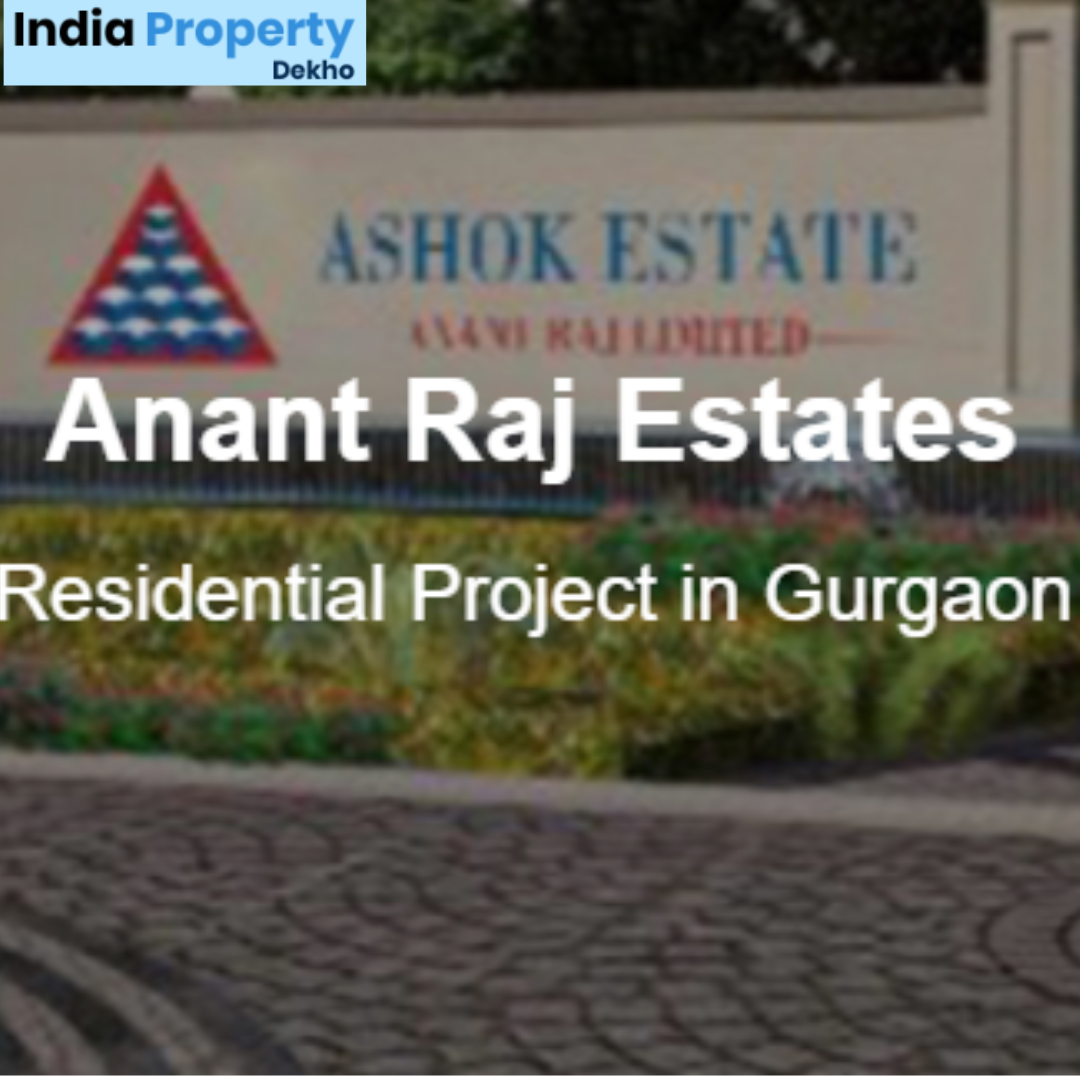 Anant Raj Estates