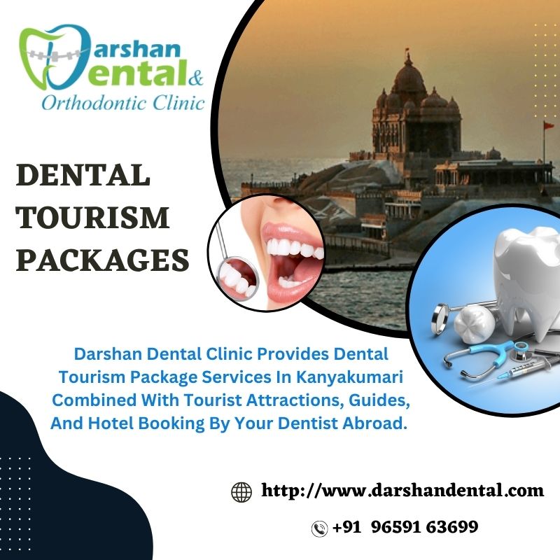 Dental Tourism Packages Kanyakumari | Darshan Dental Clinic
