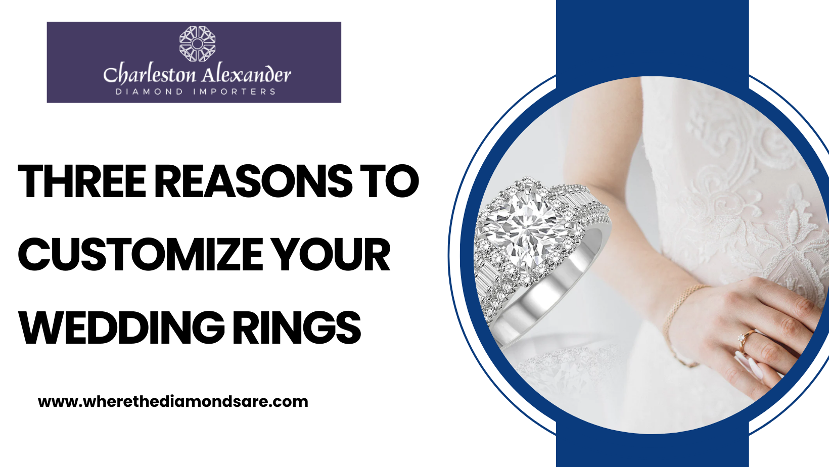 Three Reasons to Customize Your Wedding Rings