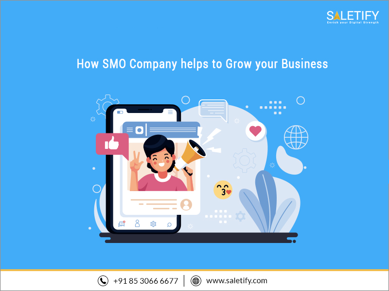 How SMO Company helps to Grow your Business