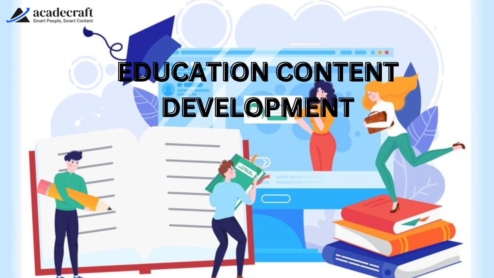 How Educational Content Development Strategy Can Deliver Quality Results?