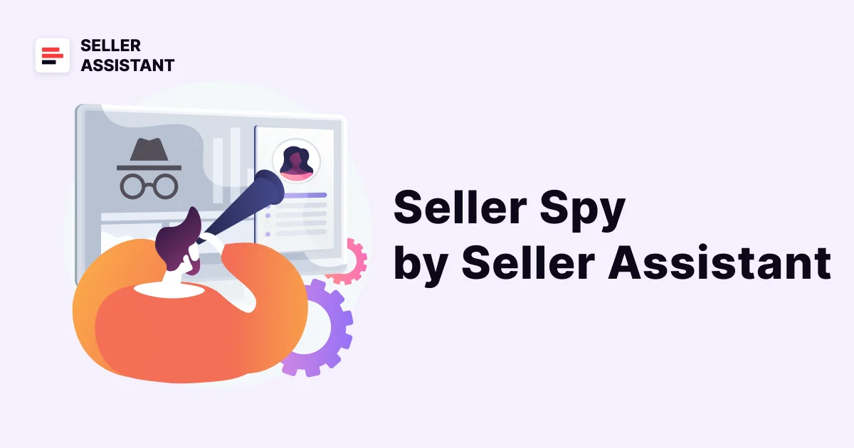 Seller Spy by Seller Assistant