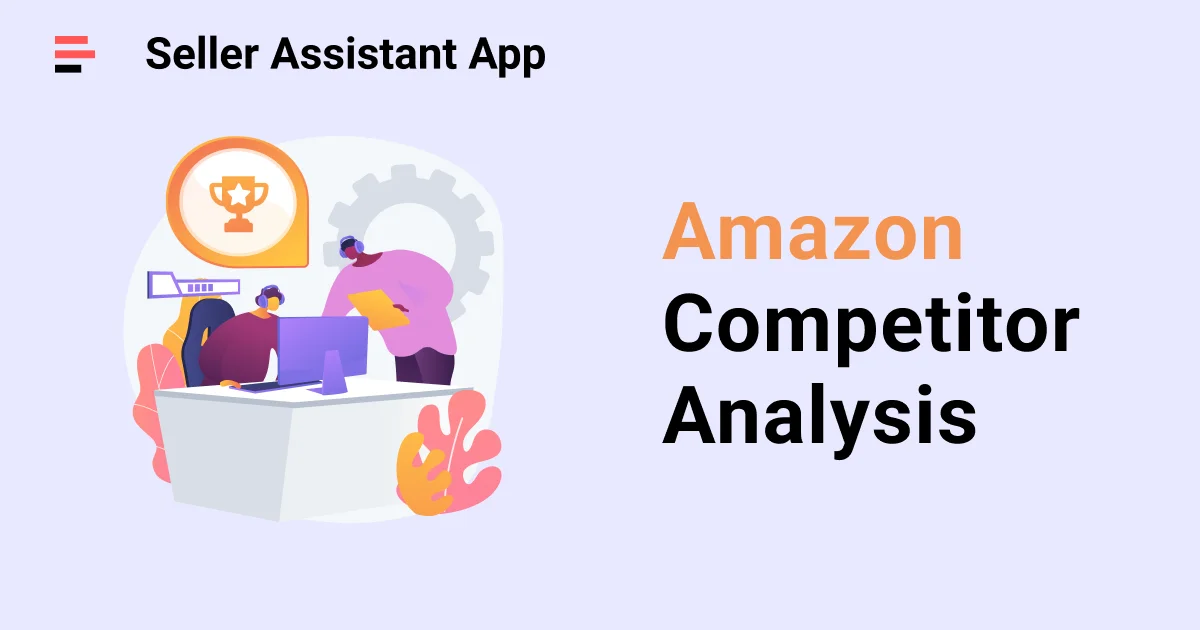 Amazon Sellers Competitors Analysis: Guide