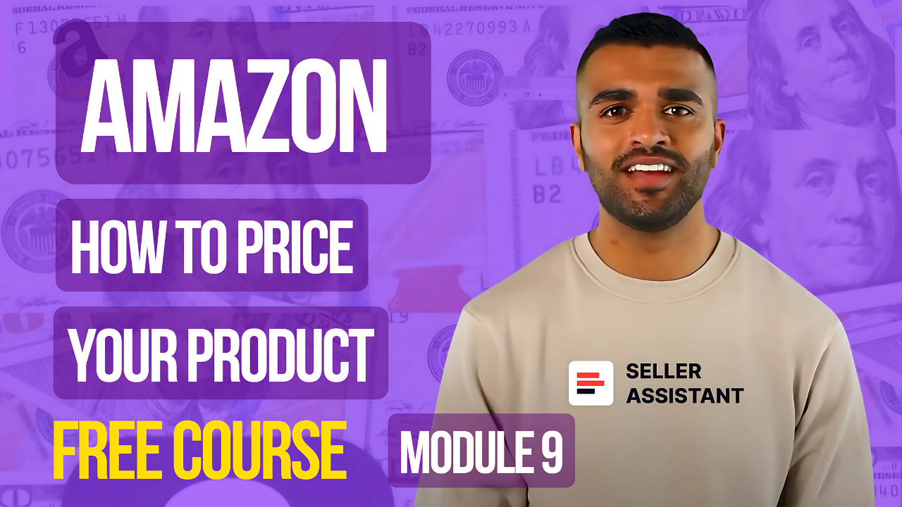 How to Price Your Amazon Products? | FREE Amazon FBA Course | Module 9
