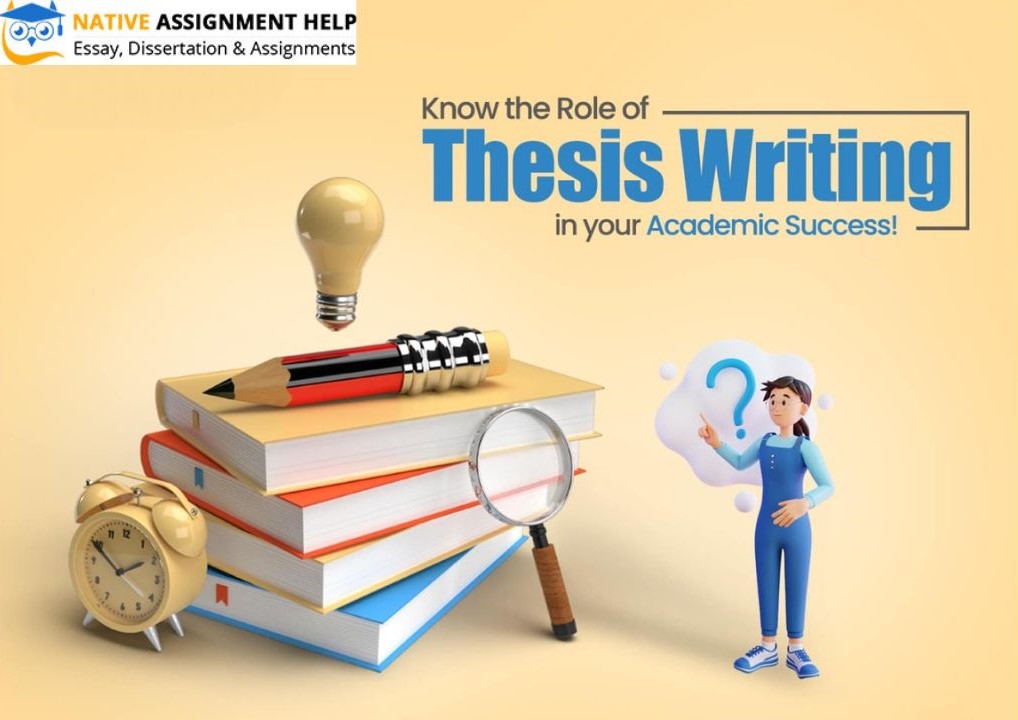 Thesis Writing Service by Native Assignment Help: Crafting Academic Success