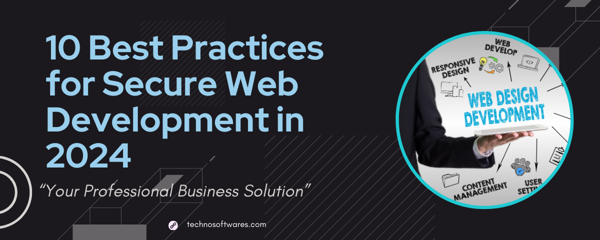 10 Best Practices for Secure Web Development in 2024