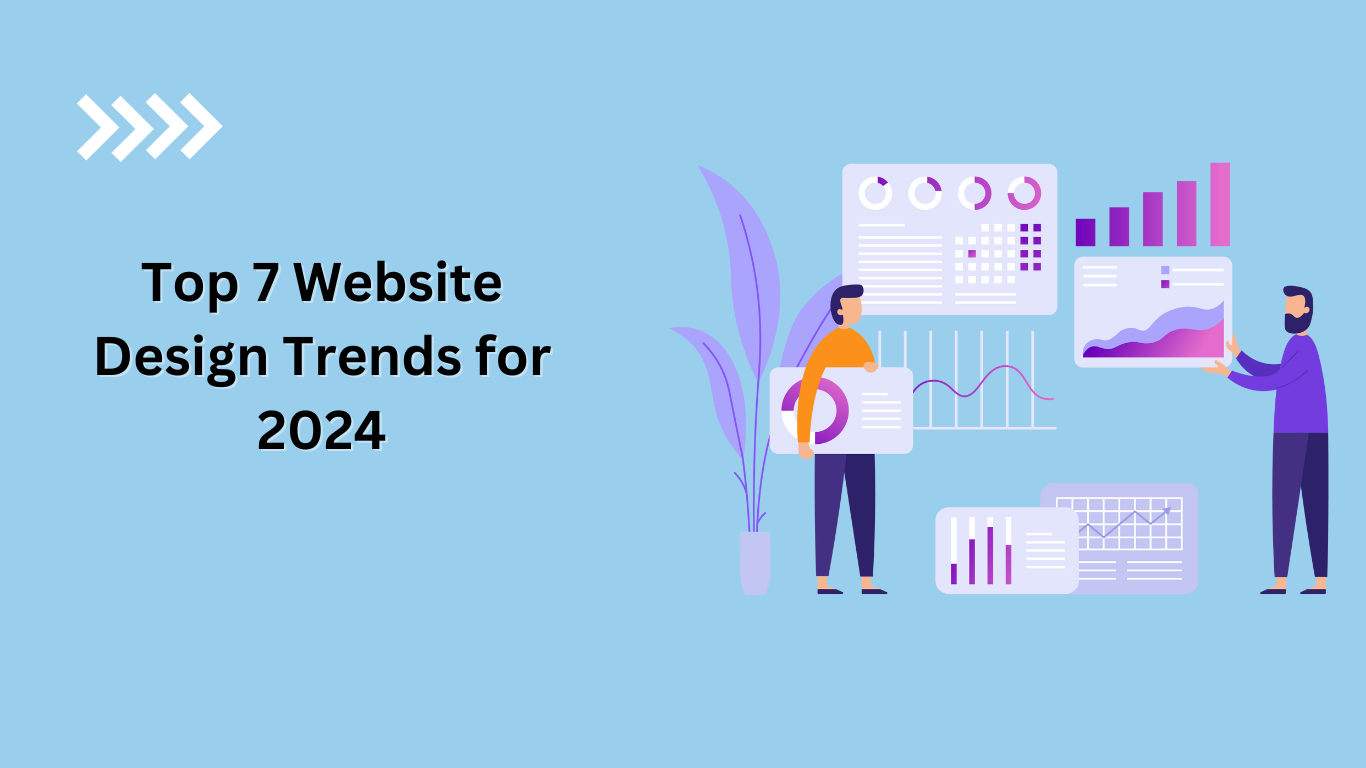 Top 7 Website Design Trends for 2024