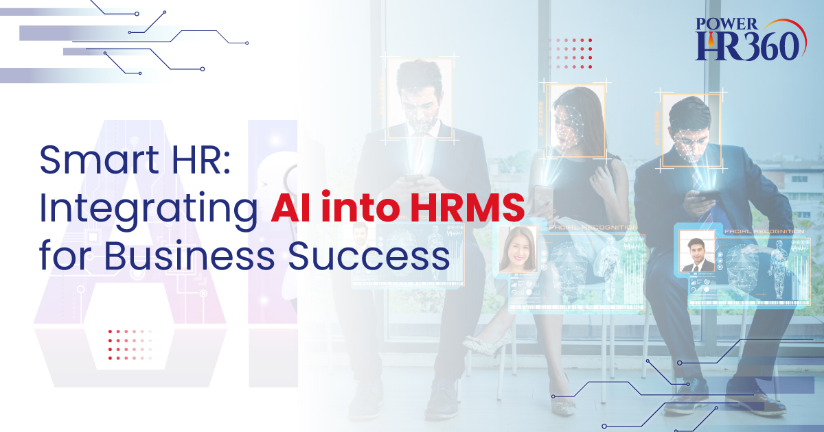 Revolutionizing Workforce Management: The AI-Based HRMS Software Advantage