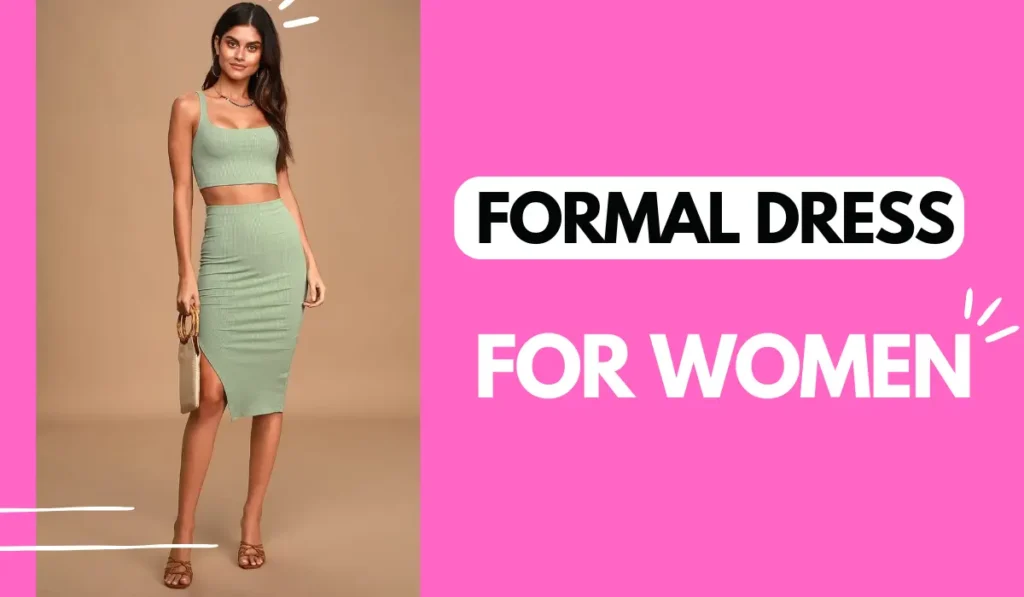 Top 5 Formal Dresses for Women That Redefine Elegance