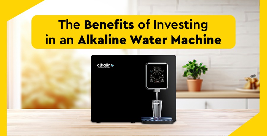 Top Benefits of Owning an Alkaline Water Machine