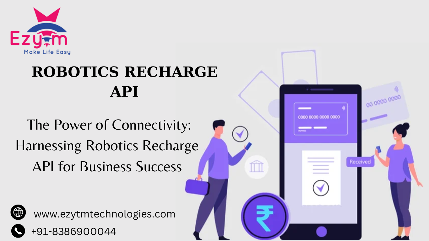  The Power of Connectivity: Harnessing Robotics Recharge API for Business Success