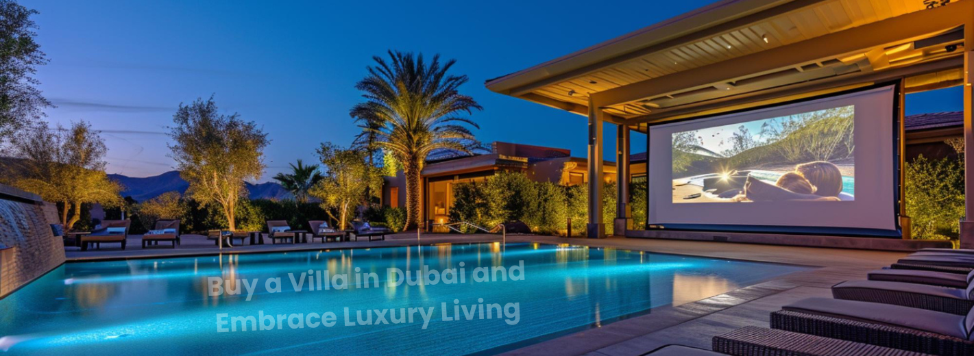 Invest in Your Future: Buy a Villa in Dubai and Embrace Luxury Living